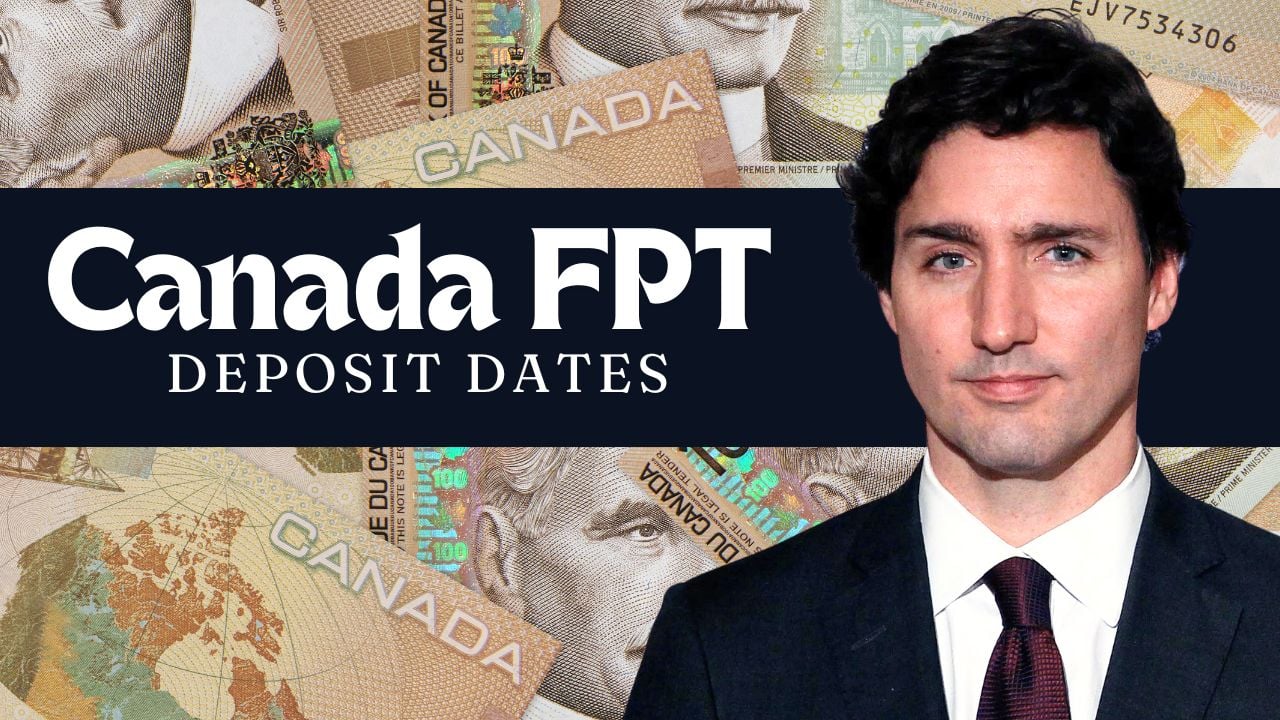 Canada FPT Deposit Payment Dates 2024