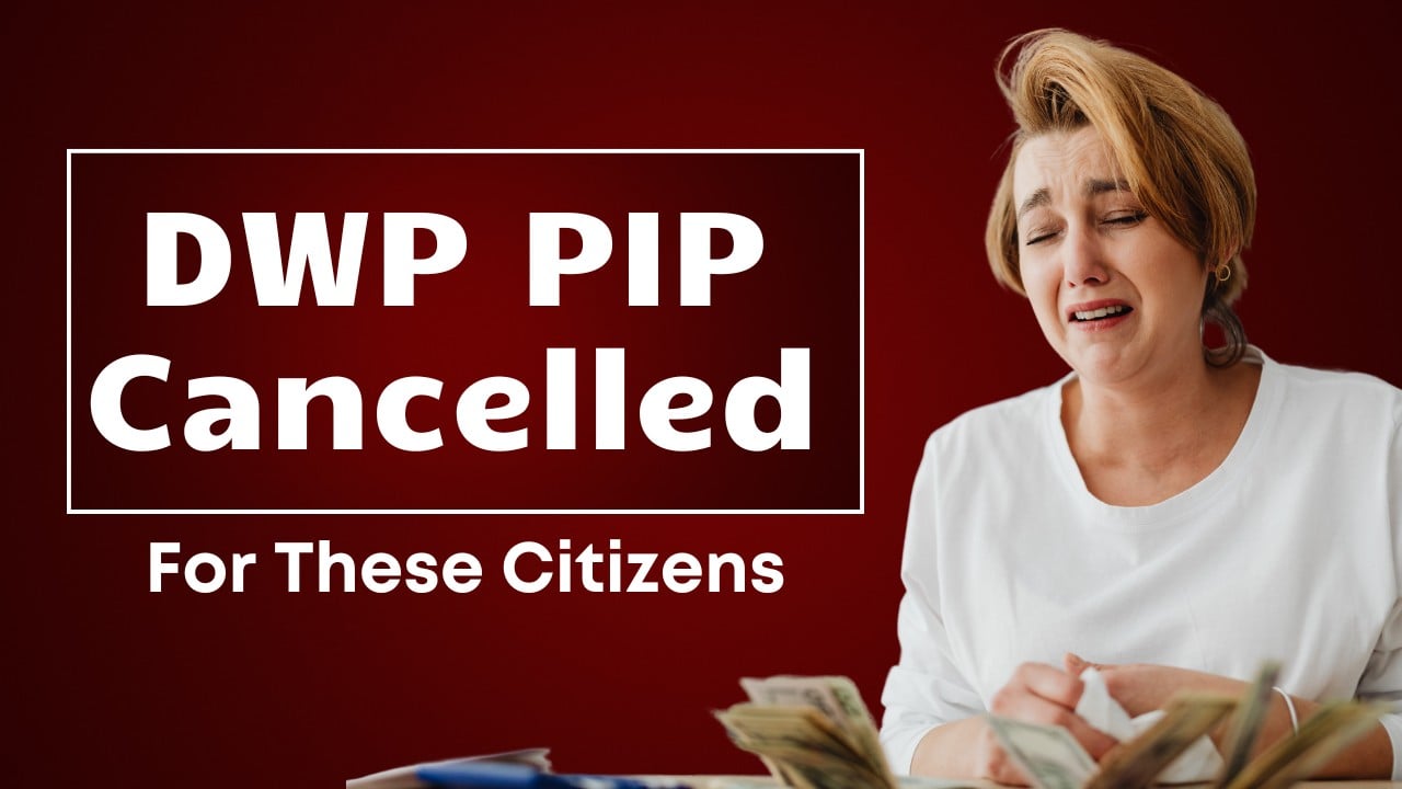 DWP PIP Pension Cancelled for 200,000 Pensioners