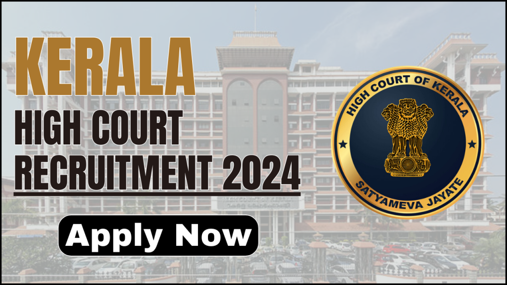 Kerala High Court Recruitment 2024