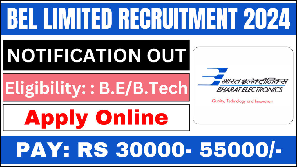 BEL Limited Recruitment 2024