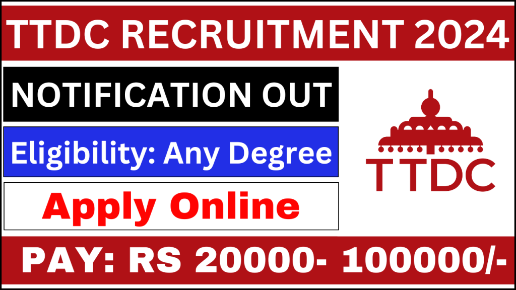 TTDC Recruitment 2024