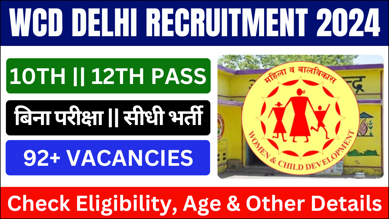 WCD Delhi Recruitment 2024