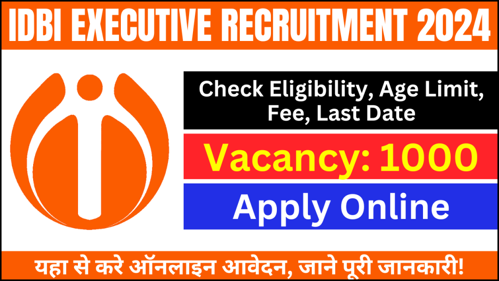 IDBI Bank Executive Recruitment 2024