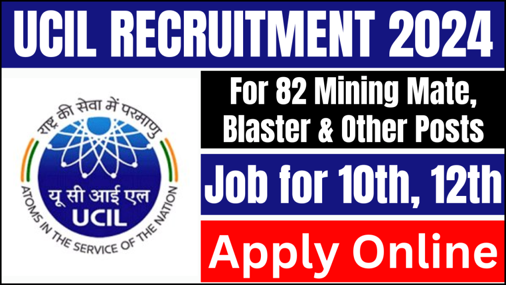 UCIL Limited Recruitment 2024