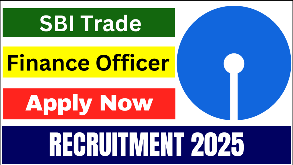 SBI Trade Finance Officer Recruitment 2025