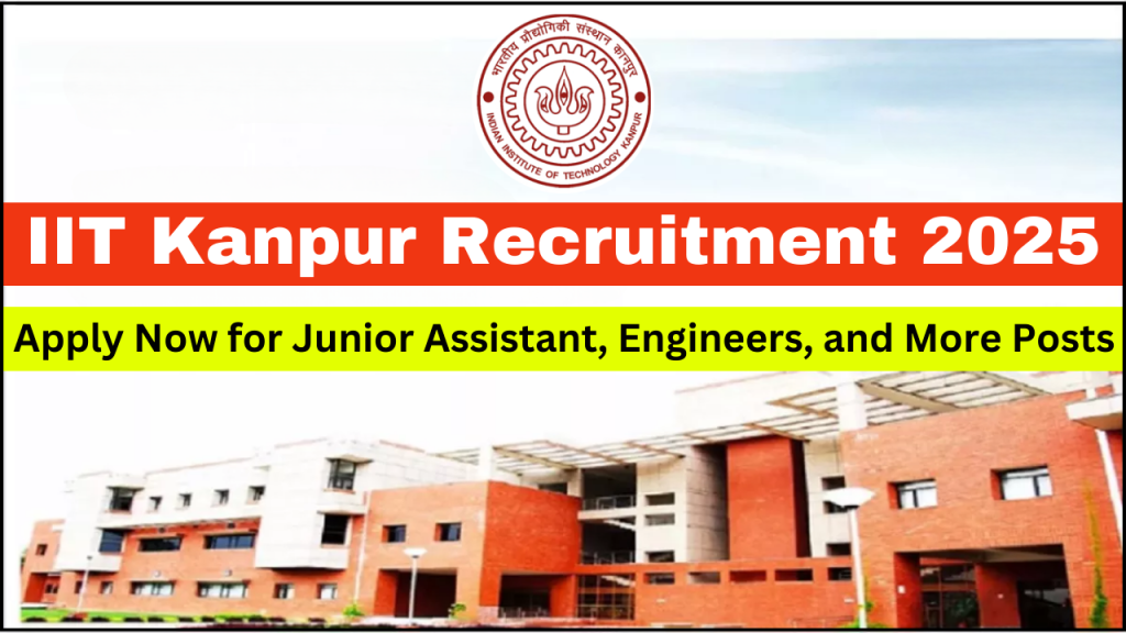 IIT Kanpur Recruitment Notification 2025