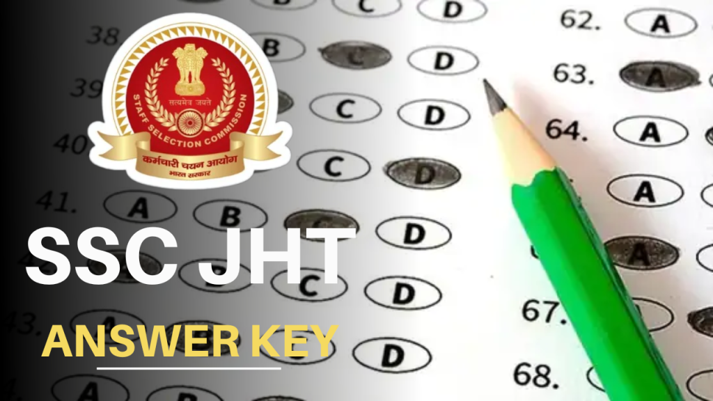 SSC JHT Answer Key 2024